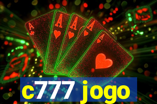 c777 jogo